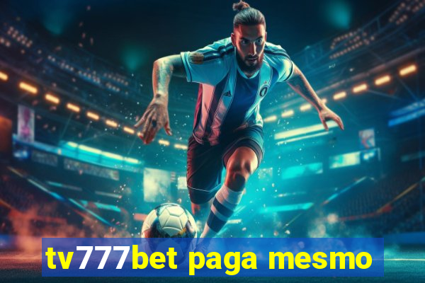 tv777bet paga mesmo